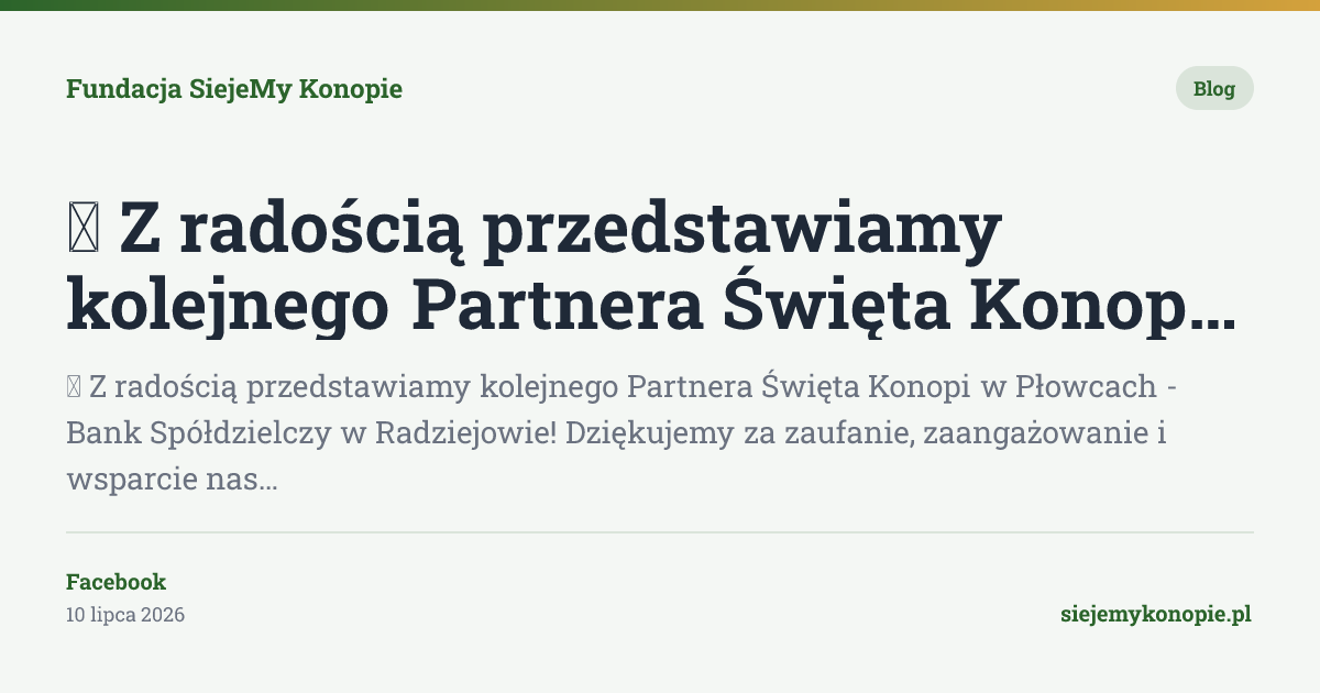 We are pleased to introduce another Partner of the Hemp Festival in Płowce